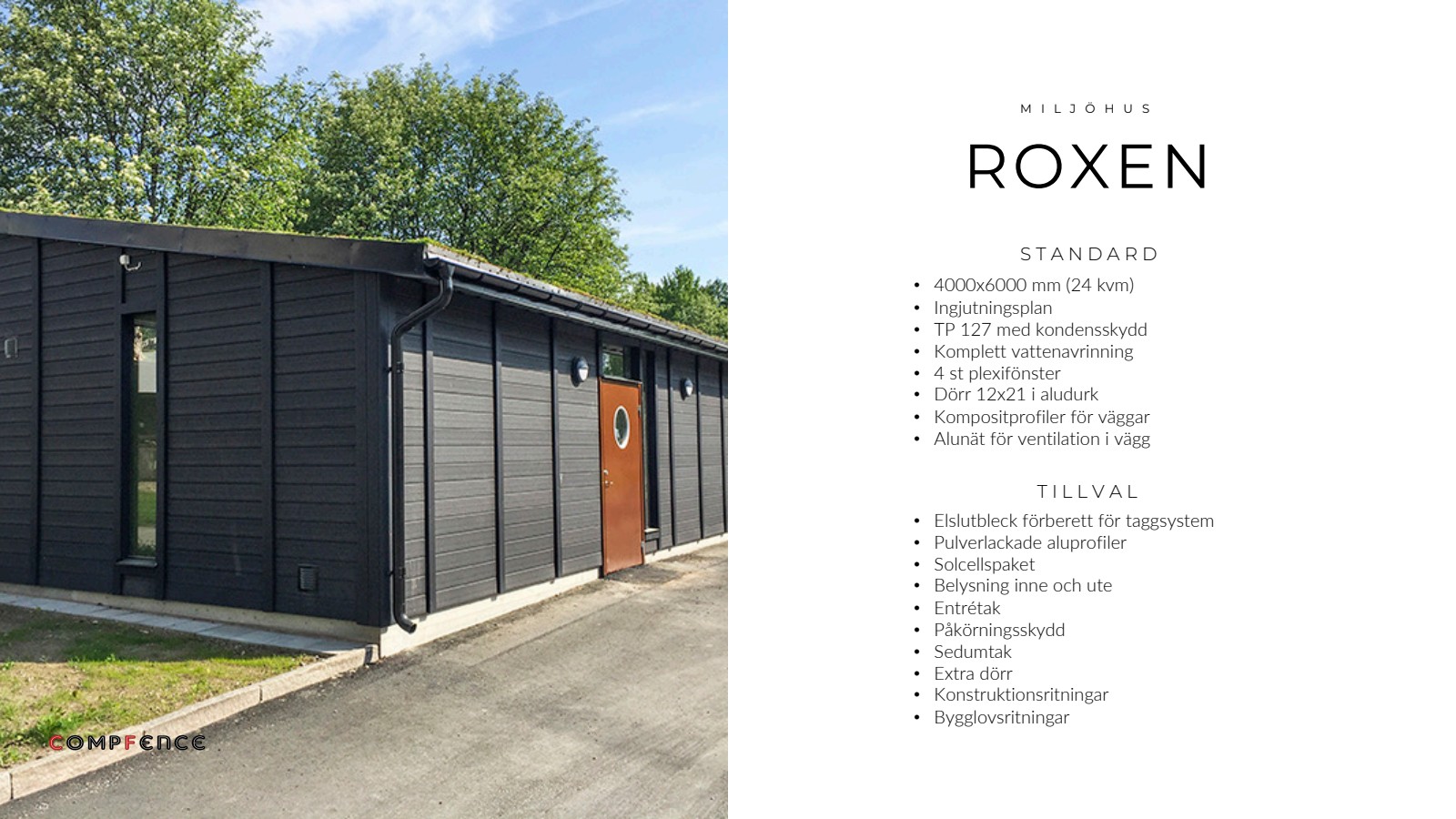 Roxen Standard - Miljöhus och källsorteringshus i kompositmaterial